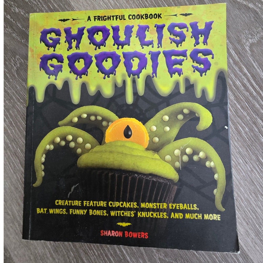 Ghoulish Goodies A Frightful Cookbook Sharon Bowers Halloween Recipes Softcover